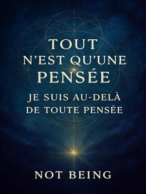 cover image of Tout n'est qu'une pensée